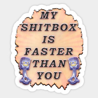 My Shitbox is Faster Than Your Sticker